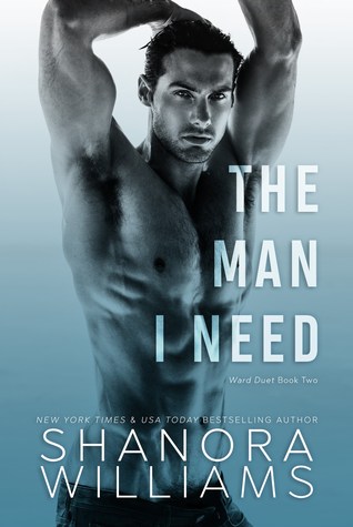 The Man I Need (Ward Duet, #2)