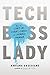 Tech Boss Lady: How to Star...