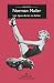 Los tipos duros no bailan by Norman Mailer Los tipos duros no bailan by Norman Mailer