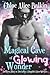 Magical Cave of Glowing Wonder (The Series I Shouldn't Have Written, #1)