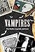 Vampires: The Myths, Legends, and Lore (Volume 24) (Oxford People, 24)