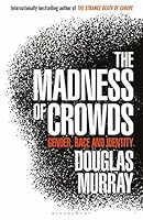 The Madness of Crowds: Gender, Race and Identity