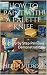 How to Paint with a Palette Knife: 12 Step by Step Painting Demonstrations