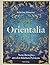 Orientalia: Neue Rezepte aus den Küchen Persiens