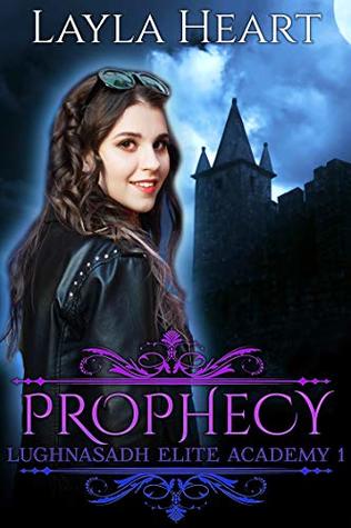 Prophecy (Lughnasadh Elite Academy #1)