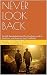NEVER LOOK BACK: He left Sw...
