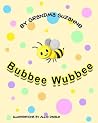 BUBBEE WUBBEE BUBBEE WUBBEE