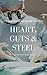 Heart, Guts & Steel by Sivasubramanian