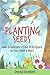 Planting Seeds by Crystal Brothers