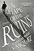 The Shape of the Ruins: A Novel