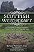 Scottish Witchcraft: A Comp...