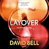 Layover by David      Bell