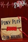 SWAK: Pony Play