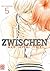 Zwischen dir und mir – Band 5 (German Edition)