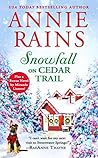 Snowfall on Cedar Trail (Sweetwater Springs, #3) / Then There... by Annie Rains
