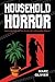 Household Horror: Cinematic Fear and the Secret Life of Everyday Objects (The Year's Work: Studies in Fan Culture and Cultural Theory)