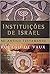 Instituições de Israel no Antigo Testamento