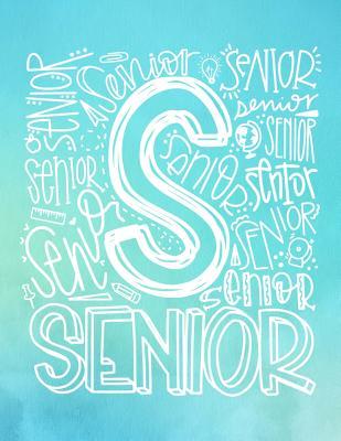Senior: High School Teacher Planner 2019 – 2020 Student Roster - Lesson Organizer - Weekly Time Management - Teaching Curriculm Calendar Notebook - Turquoise Cover