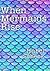 When Mermaids Rise