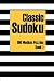 Classic Sudoku 100 Medium Puzzles Book 1 by Andrea Dean