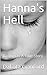 Hanna's Hell by Dakota Cranford