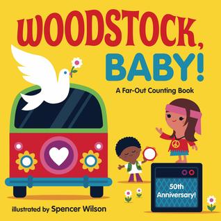 Woodstock, Baby!: A Far-Out Counting Book (Board Book)