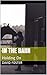 In The Barn: Holding On (Au...