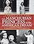 From Manchurian Princess to the American Dream by Anna Chao Pai