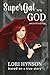 SuperGal vs. GOD by Lori Hynson SuperGal vs. GOD by Lori Hynson