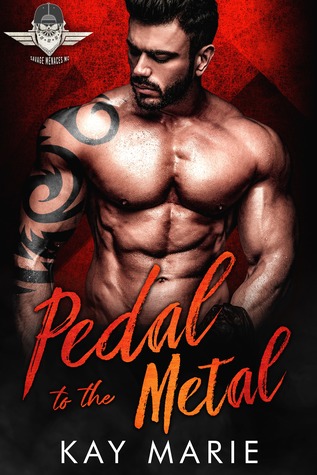 Pedal to the Metal (Savage Menaces MC, #1)