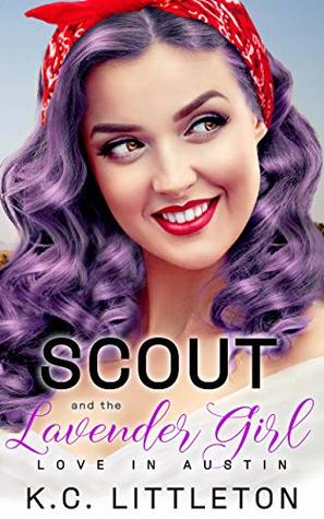 Scout and the Lavender Girl (Kindle Edition)