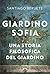 Giardinosofía: Una storia filosofica del giardino (Italian Edition)