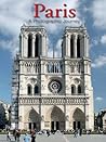 Paris: A Photographic Journey Paris: A Photographic Journey