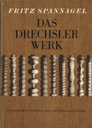 Das Drechslerwerk. (Hardcover)