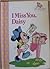 I Miss You, Daisy (Minnie 'n Me: the Best Friends Collection)