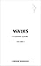 Walks: A Collection of Haik...