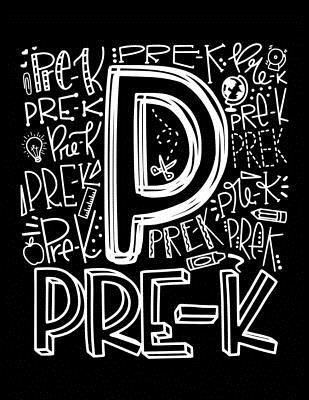 Pre-K: Pre-Kindergarten Elementary School Teacher Planner 2019 – 2020 Student Roster - Lesson Organizer - Weekly Time Management - Teaching Curriculm Calendar Notebook - Black Cover