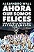 Ahora que somos felices by Alejandro Wall