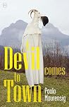 A Devil Comes to ...