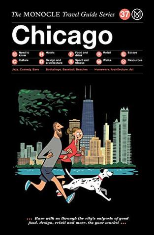 Chicago: The Monocle Travel Guide (Hardcover)