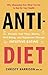 Anti-Diet by Christy Harrison