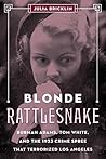 Blonde Rattlesnak...