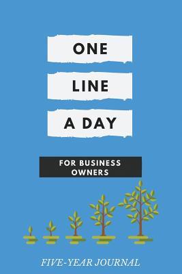 One Line a Day for Business Owners: Five-Year Journal