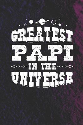Greatest Papi In The Universe Family Life Grandpa Dad Men - 