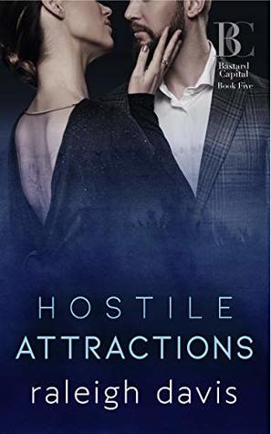 Hostile Attractions (Bastard Capital #5)