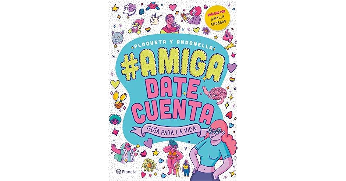 #Amiga, date cuenta by Plaqueta