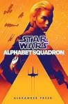 Alphabet Squadron by Alexander Freed