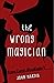 The Wrong Magician