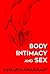 Body, Intimacy and Sex
