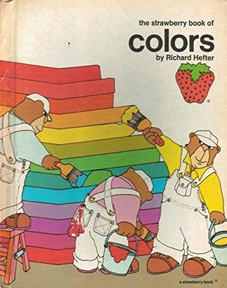 The Strawberry Book of Colors (A Strawberry Book)